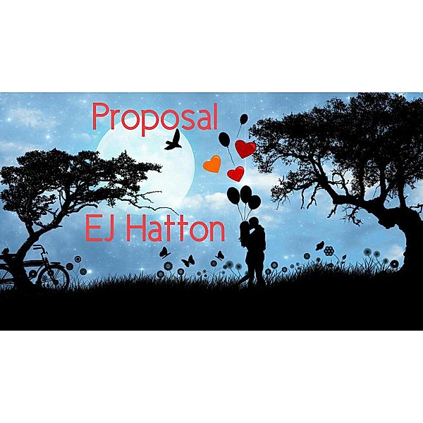Proposal, Ej Hatton
