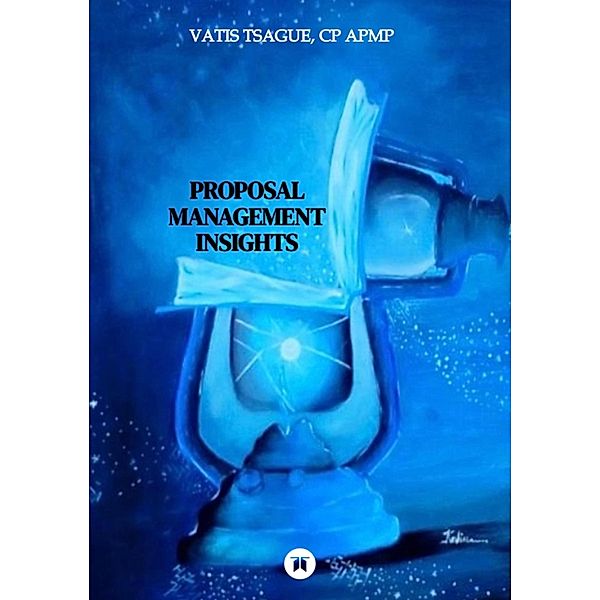 Proposal Management Insights, Vatis Tsague