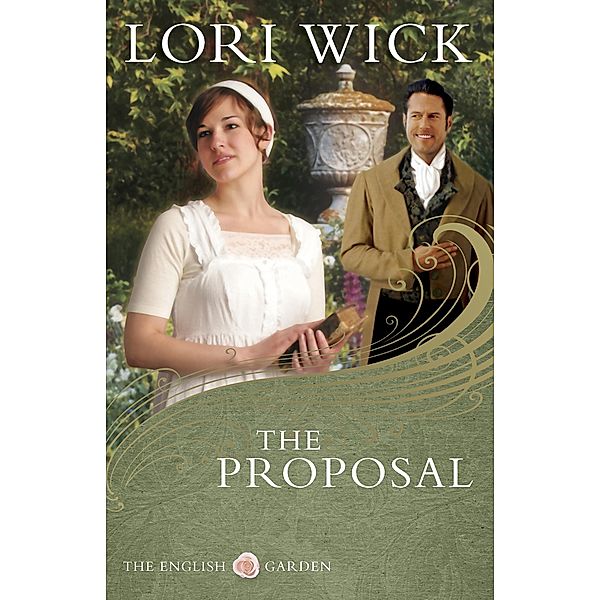 Proposal / The English Garden, Lori Wick