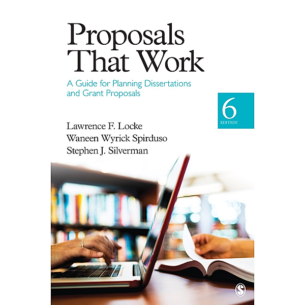 Proposals That Work, Lawrence F. Locke, Waneen W. Spirduso, Stephen Silverman