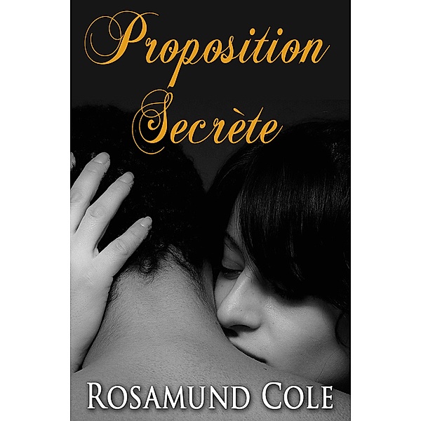 Proposition Secrète, Rosamund Cole