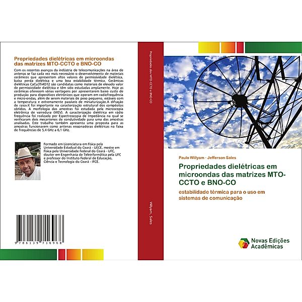 Propriedades dielétricas em microondas das matrizes MTO-CCTO e BNO-CO, Paulo Willyam, Jefferson Sales