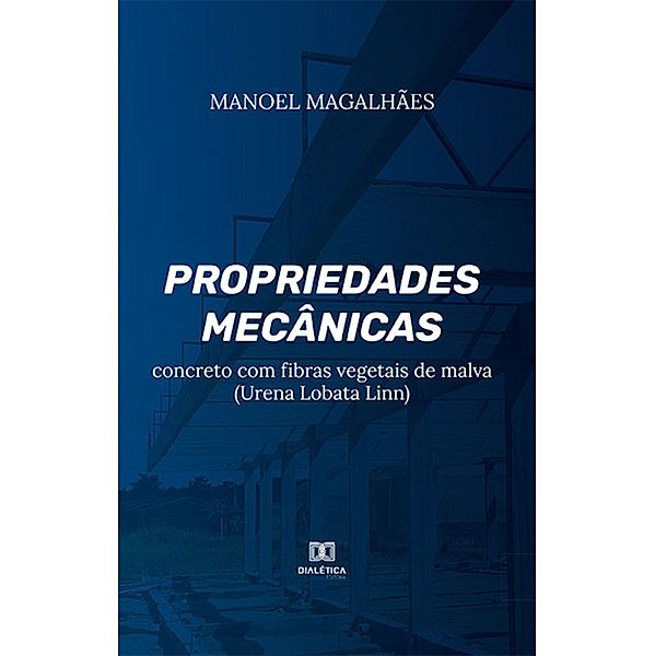 Propriedades mecânicas, Manoel Magalhães
