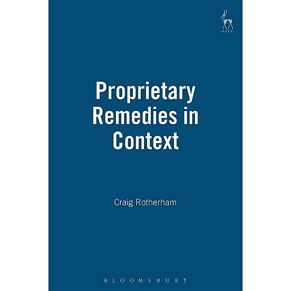 Proprietary Remedies in Context, Craig Rotherham