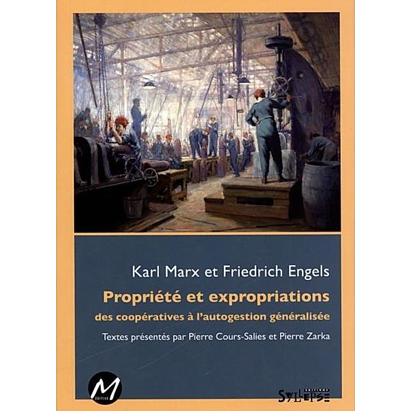 Propriete et expropriations, Friedrich Engels, Karl Marx