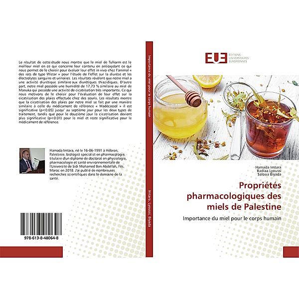 Propriétés pharmacologiques des miels de Palestine, Hamada Imtara, Badiaa Lyoussi, Saloua Biyada