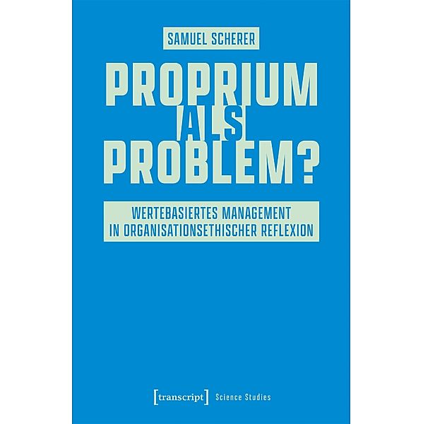 Proprium als Problem? / Science Studies, Samuel Scherer