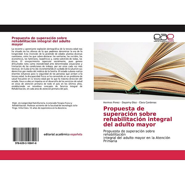 Propuesta de superación sobre rehabilitación integral del adulto mayor, Hermes Perez, Dayamy Diaz, Clara Cárdenas