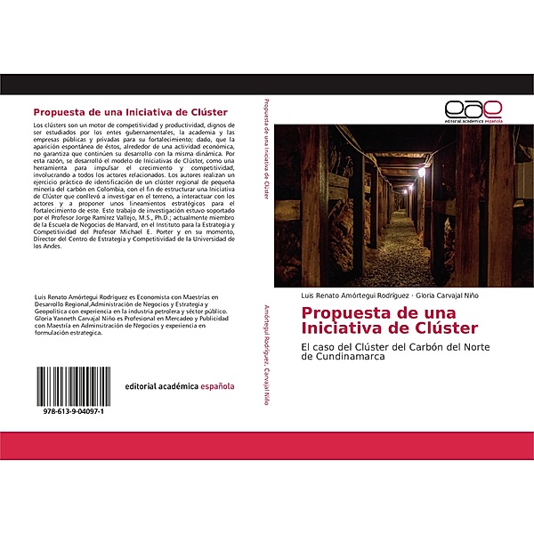 Propuesta de una Iniciativa de Clúster, Luis Renato Amórtegui Rodríguez, Gloria Carvajal Niño