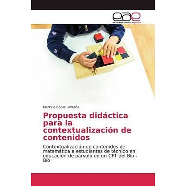Propuesta didáctica para la contextualización de contenidos, Marcelo Bécar Labraña