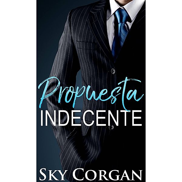 Propuesta Indecente / Babelcube Inc., Sky Corgan