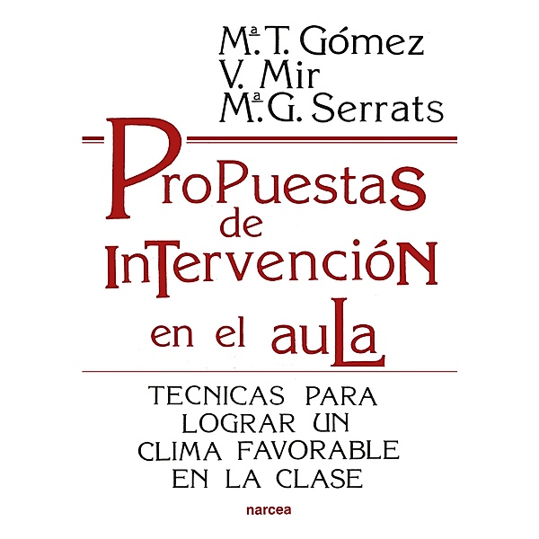 Propuestas de intervención en el aula / Educación Hoy Bd.119, Mª Teresa Gómez, Victoria Mir, Mª Gracia Serrats
