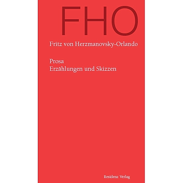 Prosa, Fritz von Herzmanovsky-Orlando