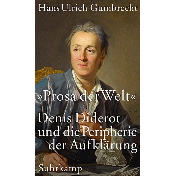 »Prosa der Welt«, Hans Ulrich Gumbrecht