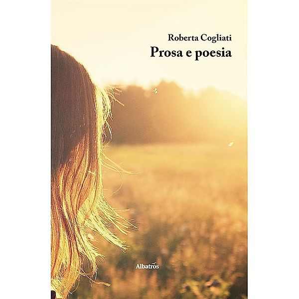 Prosa e poesia, Roberta Cogliati