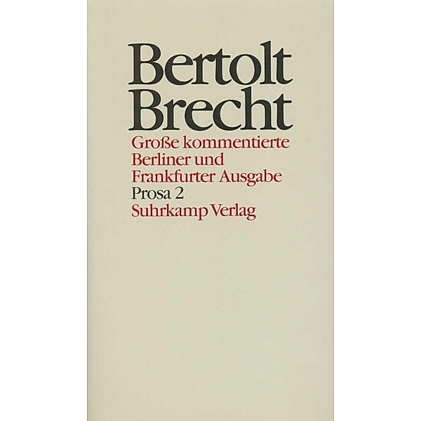Prosa.Tl.2, Bertolt Brecht