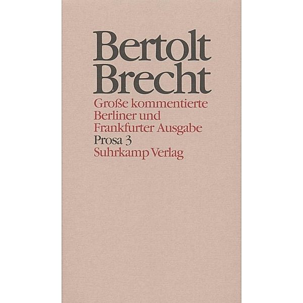 Prosa.Tl.3, Bertolt Brecht