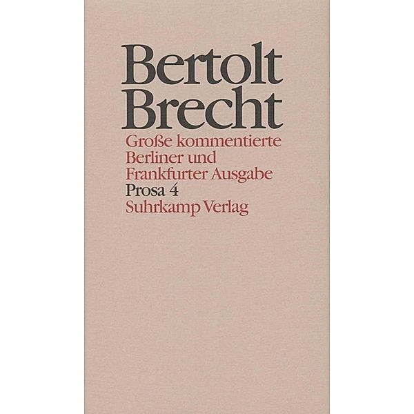 Prosa.Tl.4, Bertolt Brecht