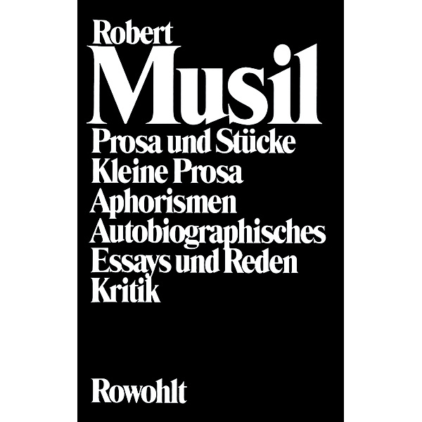 Prosa und Stücke, Robert Musil