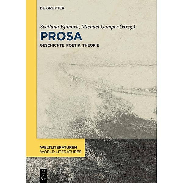 Prosa / WeltLiteraturen - World Literatures