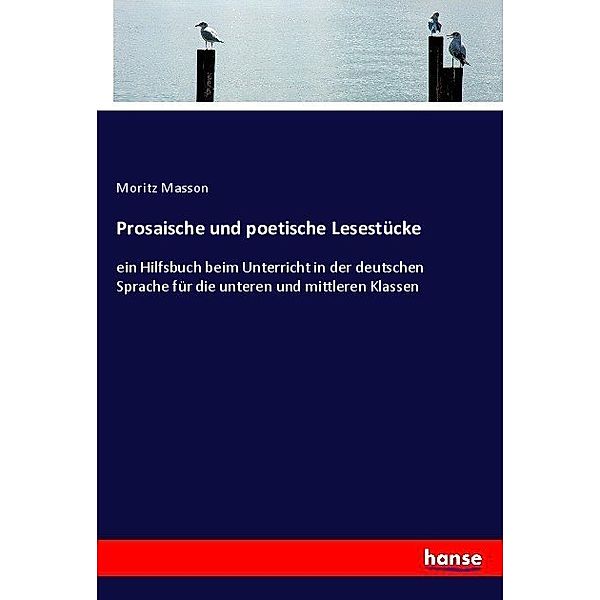 Prosaische und poetische Lesestücke, Moritz Masson