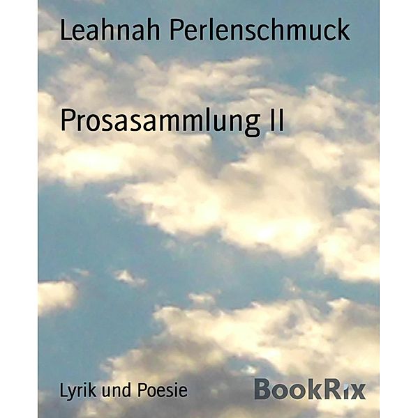 Prosasammlung II, Leahnah Perlenschmuck