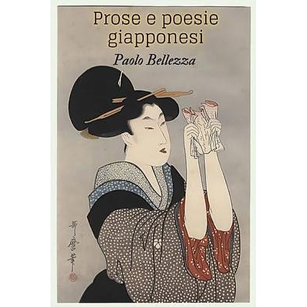 Prose e poesie giapponesi, Paolo Bellezza Bellezza