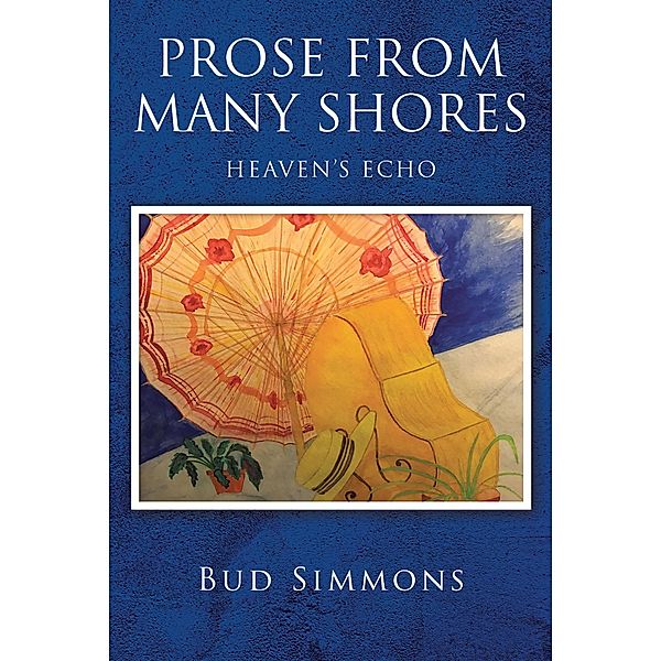 Prose from many shores, Bud Simmons