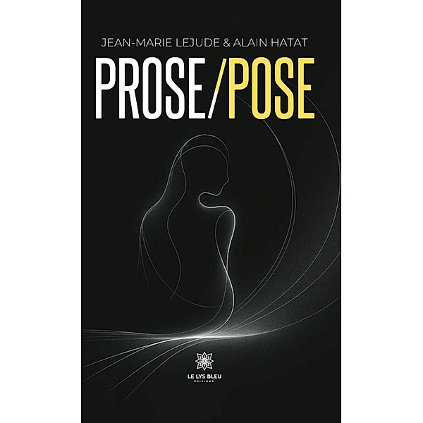 Prose/Pose, Jean-Marie Lejude