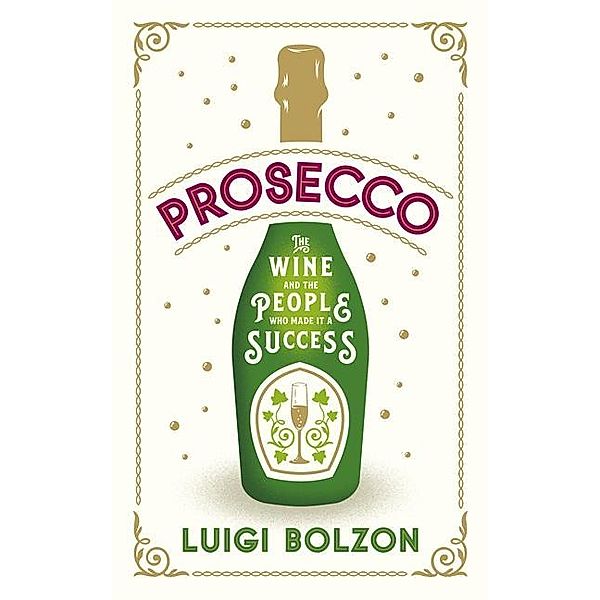 Prosecco, Luigi Bolzon