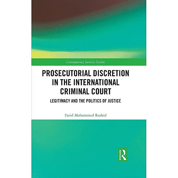 Prosecutorial Discretion in the International Criminal Court, Farid Mohammed Rashid
