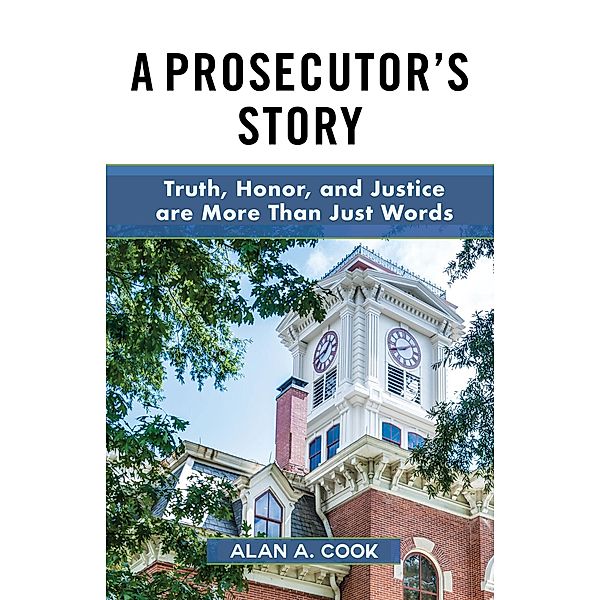 Prosecutor's Story, Alan A. Cook
