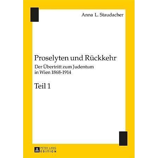 Proselyten und Rueckkehr, Anna L. Staudacher