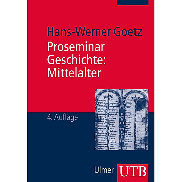 Proseminar Geschichte: Mittelalter, Hans-Werner Goetz