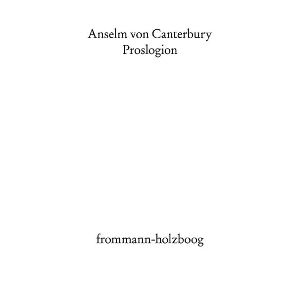 Proslogion, Anselm von Canterbury