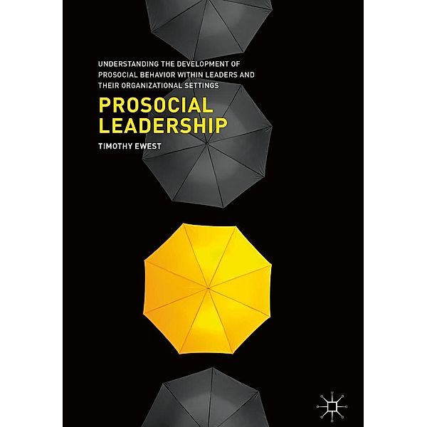 Prosocial Leadership, Timothy Ewest