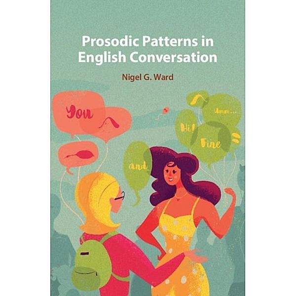 Prosodic Patterns in English Conversation, Nigel G. Ward