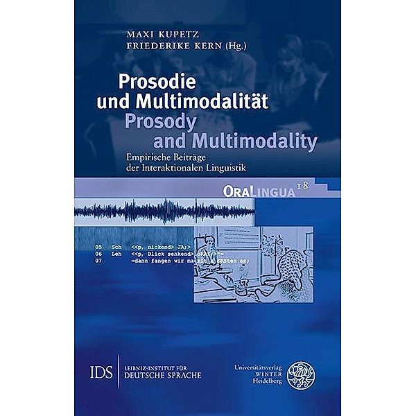 Prosodie und Multimodalität / Prosody and Multimodality / OraLingua Bd.18