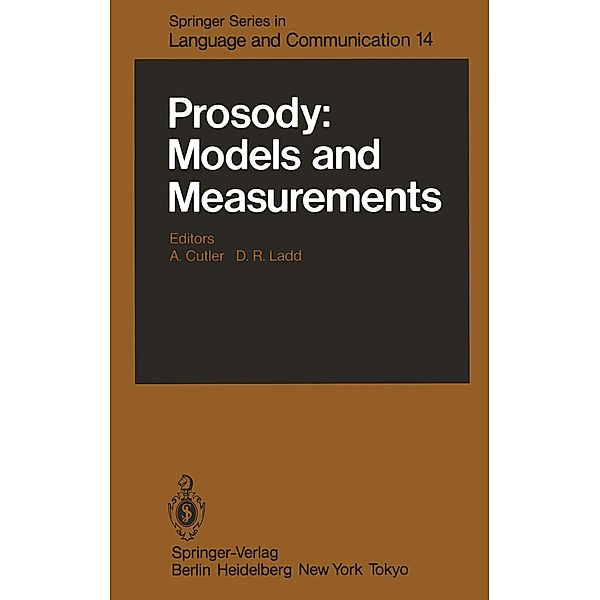 Prosody: Models and Measurements / Springer Series in Language and Communication Bd.14