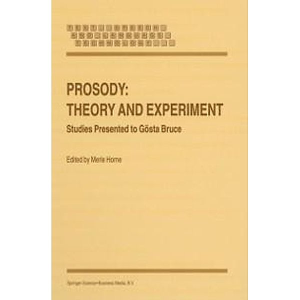 Prosody: Theory and Experiment / Text, Speech and Language Technology Bd.14