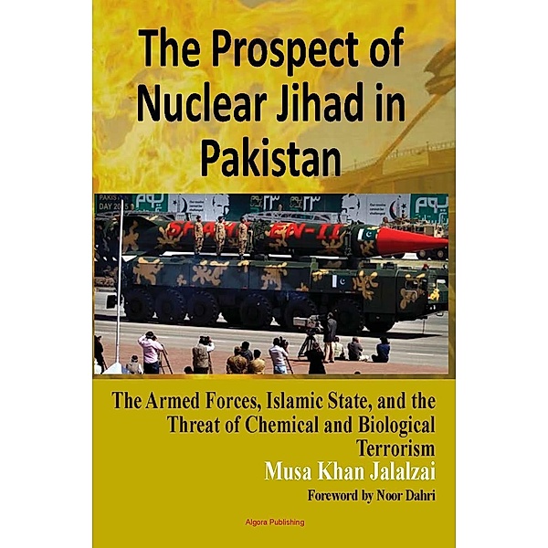 Prospect of Nuclear Jihad in South Asia, Musa Khan Jalalzai