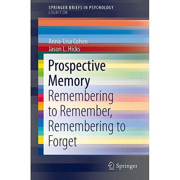 Prospective Memory, Anna-Lisa Cohen, Jason L. Hicks