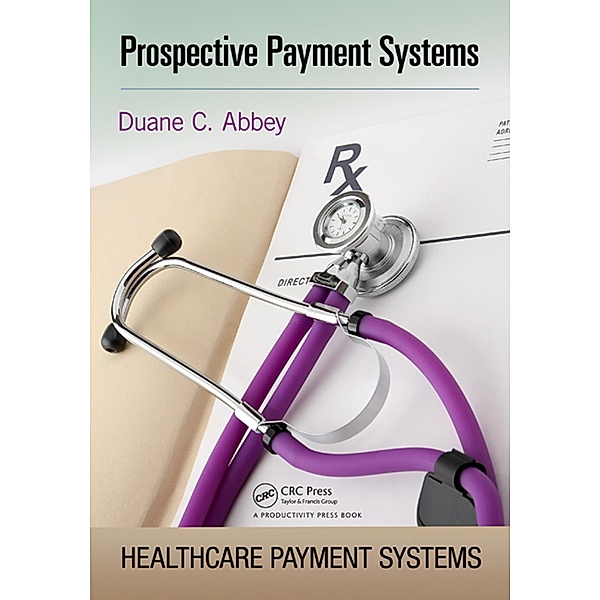 Prospective Payment Systems, Duane C. Abbey