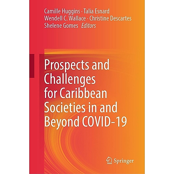 Prospects and Challenges for Caribbean Societies in and Beyond COVID-19