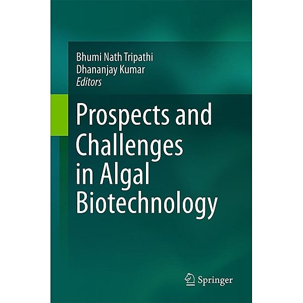 Prospects and Challenges in Algal Biotechnology