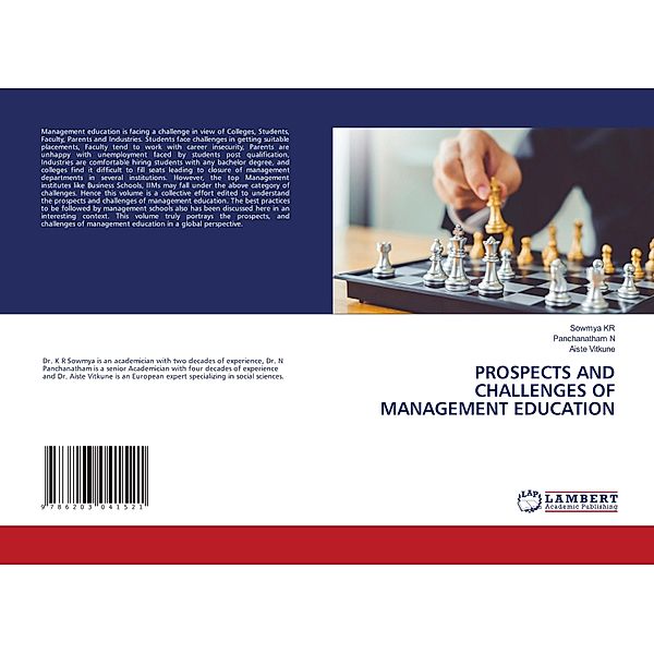 PROSPECTS AND CHALLENGES OF MANAGEMENT EDUCATION, Sowmya K.R., Panchanatham N., Aiste Vitkune