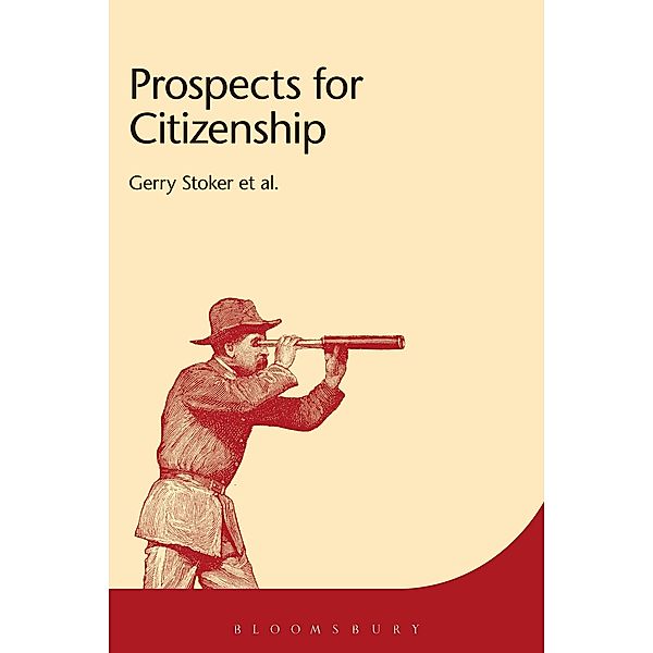 Prospects for Citizenship, Gerry Stoker, Andrew Mason, Anthony McGrew, Chris Armstrong, David Owen, Graham Smith, Momoh Banya, Derek McGhee, Clare Saunders