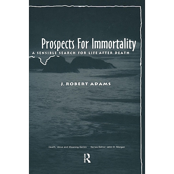 Prospects for Immortality, J Robert Adams