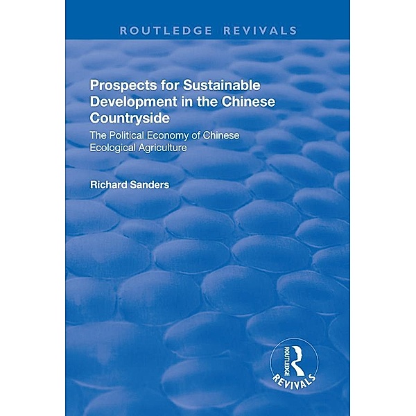 Prospects for Sustainable Development in the Chinese Countryside, Richard Sanders