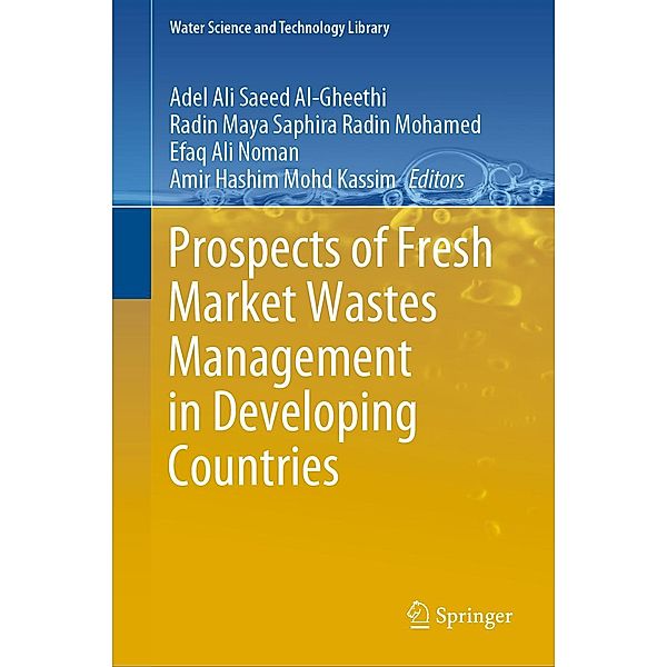 Prospects of Fresh Market Wastes Management in Developing Countries / Water Science and Technology Library Bd.92